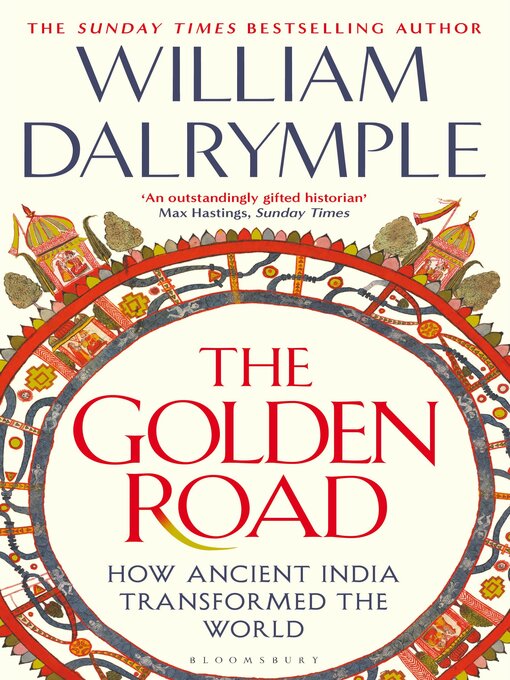 Title details for The Golden Road by William Dalrymple - Available